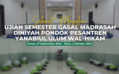 Ujian Semester Gasal Madrasah Diniyah Pondok Pesantren Yanabi’ul Ulum Wal Hikam